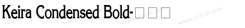 Keira Condensed Bold字体转换